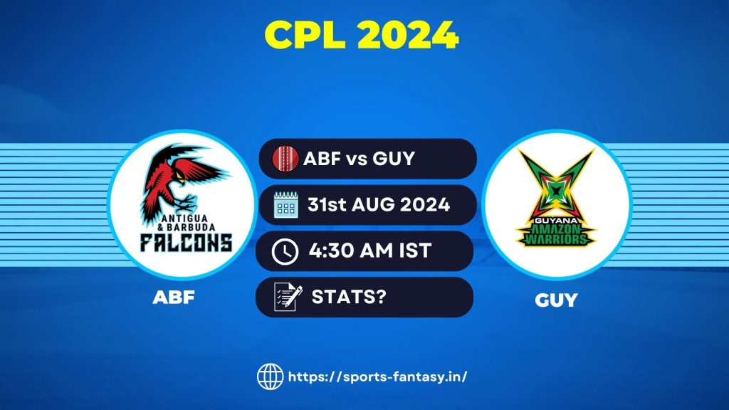 ABF vs GUY Dream11 Prediction