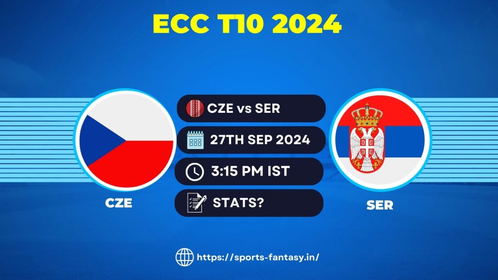 CZE vs SER Dream11 Prediction