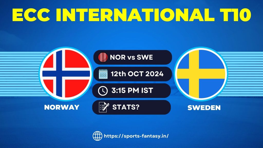 NOR vs SWE Dream11 Prediction