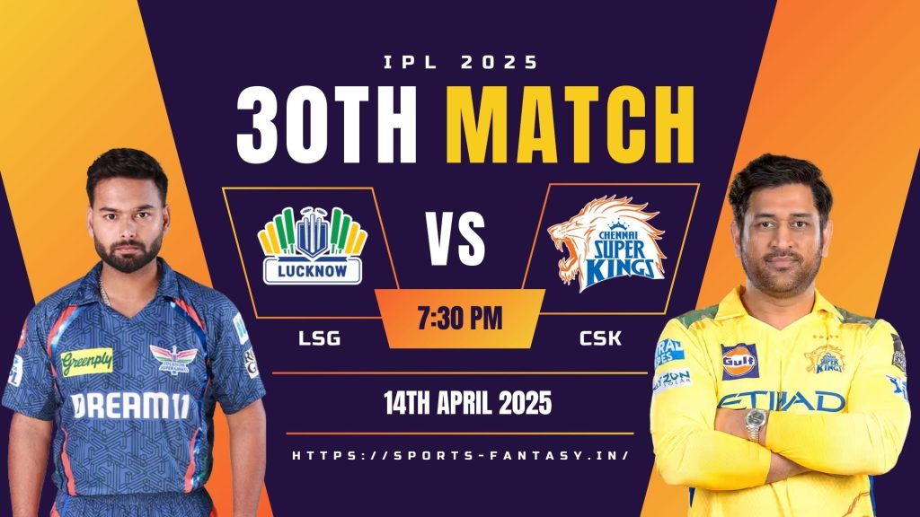 LSG vs CSK Dream11 Prediction