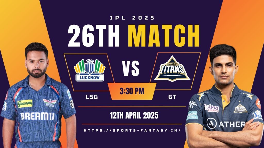 LSG vs GT Dream11 Prediction